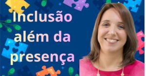 Inclusão além da presença