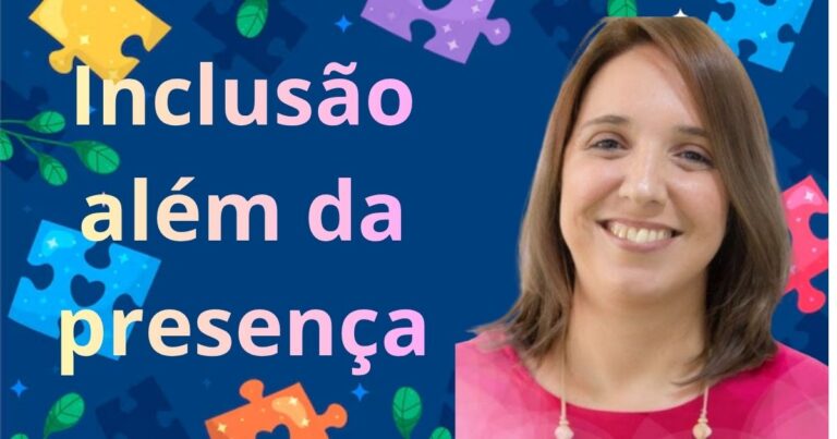 Inclusão além da presença